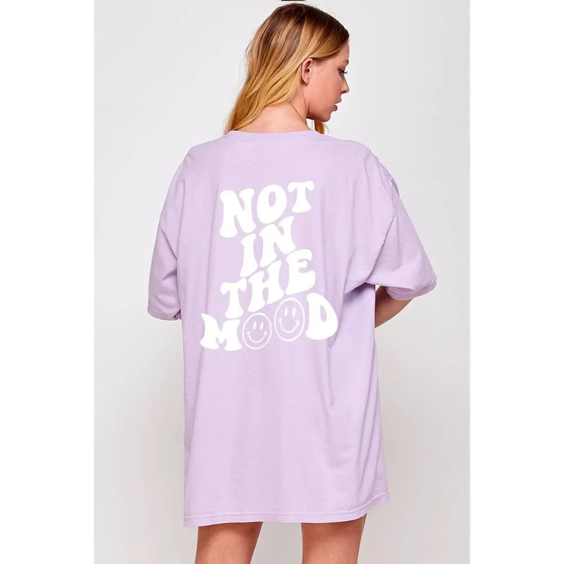 NOT IN THE MOOD GRAPHIC TEE Uncommon Reign