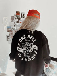 PRE ORDER- ONE HELL OF A MOTHER SWEATSHIRT Uncommon Reign